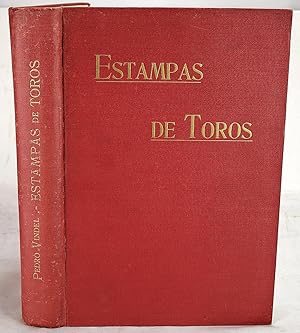 Bild des Verkufers fr Estampas de toros; reproduccion y descripcion de las mas importantes publicadas en los siglos XVIII y XIX relativas a la fiesta nacional zum Verkauf von Sequitur Books