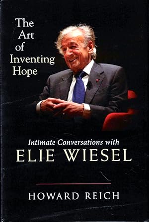 Bild des Verkufers fr The Art of Inventing Hope: Intimate Conversations With Elie Wiesel zum Verkauf von Kenneth Mallory Bookseller ABAA