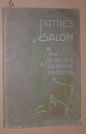 Our Artists: their opinion, their songs (Pathé's Salon: the World's Sweetest Records)