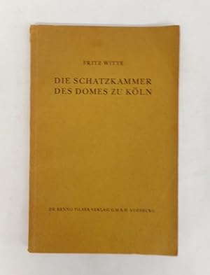 Bild des Verkufers fr Die Schatzkammer des Domes zu Kln. Ein Fhrer auf wissenschaftlicher Grundlage. zum Verkauf von Der Buchfreund