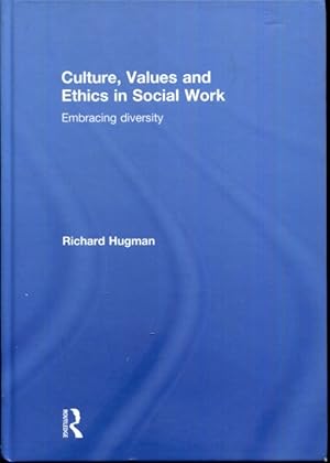 Image du vendeur pour Culture, Values and Ethics in Social Work: Embracing Diversity mis en vente par Turgid Tomes