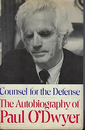 COUNSEL FOR THE DEFENSE: THE AUTOBIOGRAPHY OF PAUL O'DWYER