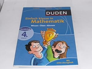 Imagen del vendedor de Duden Einfach klasse in Mathematik 4. Klasse: Wissen - ben - Knnen. Mit Lsungsheft. a la venta por Der-Philo-soph