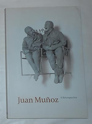 Seller image for Juan Munoz - A Retrospective (Tate Modern, London 24 January - 27 April 2008 and touring) for sale by David Bunnett Books