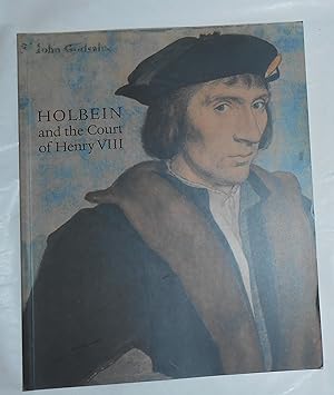 Seller image for Holbein and the Court of Henry VIII - Drawings and Miniatures From the Royal Library Windsor Castle for sale by David Bunnett Books