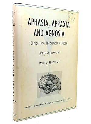 Imagen del vendedor de APHASIA, APRAXIA, AND AGNOSIA: CLINICAL AND THEORETICAL ASPECTS a la venta por Rare Book Cellar