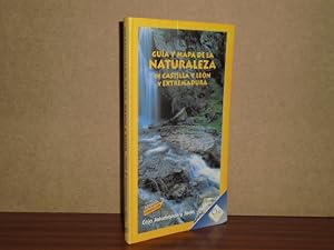 GUÍA Y MAPA DE LA NATURALEZA DE CASTILLA Y LEÓN Y EXTREMADURA