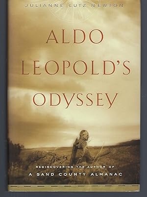 Seller image for Aldo Leopold's Odyssey: Rediscovering the Author of A Sand County Almanac for sale by Turn-The-Page Books