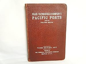 Seller image for Frank Waterhouse & Company's Pacific Ports: a Commercial Geography, Commercial Dictionary, Transportation Guide and Marine Manual of the Pacific Ocean. for sale by curtis paul books, inc.