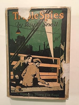 Immagine del venditore per Triple Spies (#1 of 22 books in Snell's "Mystery Stories for Boys") venduto da OldBooksFromTheBasement