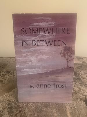 Seller image for Somewhere in Between [SIGNED FIRST EDITION] for sale by Vero Beach Books