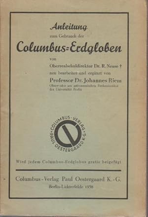 Bild des Verkufers fr Anleitung zum Gebrauch der Columbus-Erdgloben / R. Neuse zum Verkauf von Bcher bei den 7 Bergen