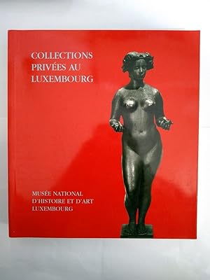 Bild des Verkufers fr Collections prives au Luxembourg zum Verkauf von Libros Ambig