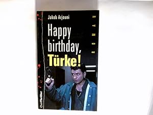 Bild des Verkufers fr Happy birthday Trke! : Roman. Club-Thriller zum Verkauf von Antiquariat Buchhandel Daniel Viertel