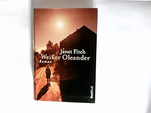 Seller image for Weier Oleander : Roman. Aus dem amerikanischen Engl. von Ute Leibmann / Best book for sale by Antiquariat Buchhandel Daniel Viertel
