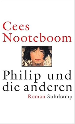 Bild des Verkufers fr Philip und die anderen : Roman. Cees Noteboom. Aus dem Niederlnd. von Helga van Beuningen. Mit einem Nachw. von Rdiger Safranski zum Verkauf von Antiquariat Buchhandel Daniel Viertel