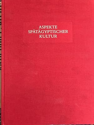 Aspekte spätägyptischer Kultur. Festschrift für Erich Winter zum 65. Geburtstag.