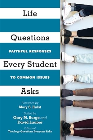 Immagine del venditore per Life Questions Every Student Asks : Faithful Responses to Common Issues venduto da GreatBookPrices
