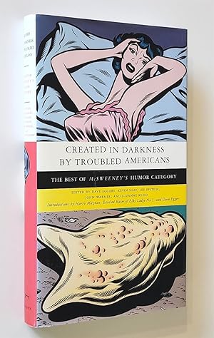 Bild des Verkufers fr Created in Darkness by Troubled Americans The Best of McSweeney's, Humor Category zum Verkauf von Time Traveler Books