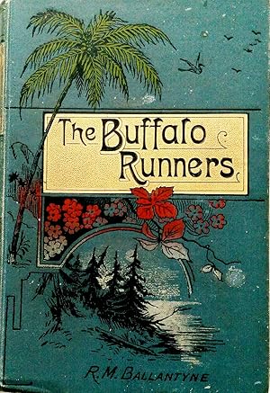 The Buffalo Runners: A Tale of the Red River Plains