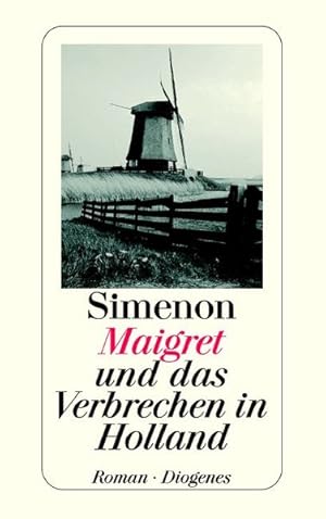 Bild des Verkufers fr Maigret und das Verbrechen in Holland zum Verkauf von Antiquariat Armebooks