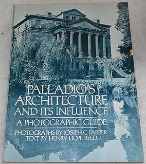 Seller image for Palladio's Architecture and Its Influence: A Photographic Guide for sale by Pheonix Books and Collectibles
