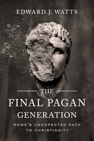 Immagine del venditore per Final Pagan Generation : Rome's Unexpected Path to Christianity venduto da GreatBookPrices