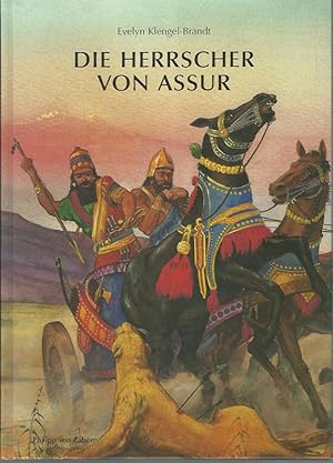 Bild des Verkufers fr Die Herrscher von Assur. Ein wiederentdecktes Reich im Alten Orient. Ill. von Manfred Rohrbeck. zum Verkauf von Lewitz Antiquariat