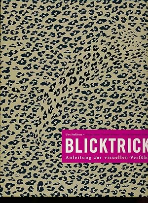 Seller image for Blicktricks. Eine Entdeckungsreise in die alltgliche Welt der Wahrnehmung, mit nicht alltglichen Beispielen aus Werbung und Grafikdesign. for sale by Fundus-Online GbR Borkert Schwarz Zerfa