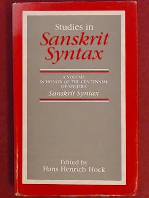 Bild des Verkufers fr Studies in Sanskrit syntax. A volume in honor of the centennial of Speijer's Sanskrit syntax (1886 - 1986). zum Verkauf von Wissenschaftliches Antiquariat Zorn