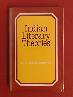 Indian literary theories. A reppraisal. With a foreword by Professor Vinayak Krishna Gokak.