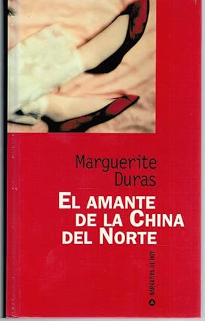 Imagen del vendedor de EL AMANTE DE LA CHINA DEL NORTE a la venta por La Vieja Factoría de Libros