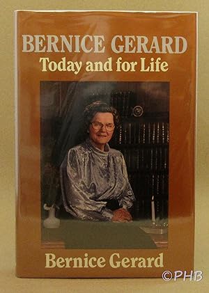 Seller image for Bernice Gerard: Today and for Life for sale by Post Horizon Booksellers
