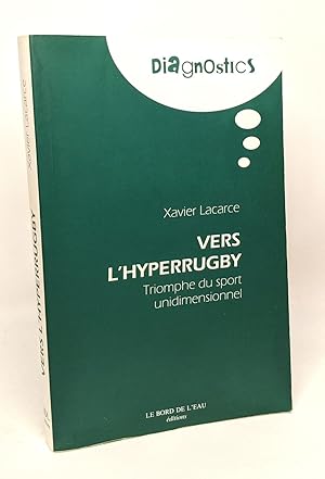 Vers l'hyperrugby : Triomphe du sport unidimensionnel