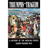 Seller image for Triumphs and Tragedy A History of the Mexican People for sale by eCampus