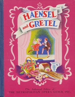 Imagen del vendedor de Haensel and Gretel. The Story of Humperdinck's Opera. a la venta por Tills Bcherwege (U. Saile-Haedicke)