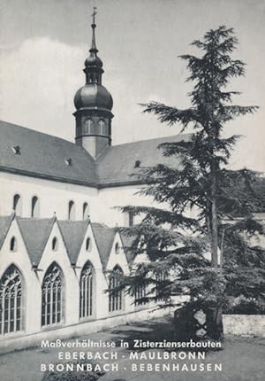 Seller image for Maverhltnisse in Zisterzienserbauten. Eberbach. Maulbronn. Bronnbach. Bebenhausen. for sale by Tills Bcherwege (U. Saile-Haedicke)