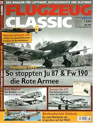 Flugzeug Classic. Das Magazin für Luftfahrt, Zeitgeschichte, Oldtimer. Nr. 11 Nov. 2018