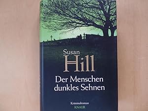 Der Menschen dunkles Sehnen : Roman. Aus dem Engl. von Susanne Aeckerle