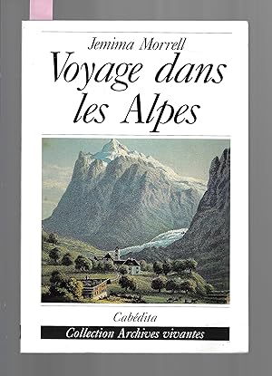 Bild des Verkufers fr Voyage dans les Alpes zum Verkauf von Bouquinerie Le Fouineur