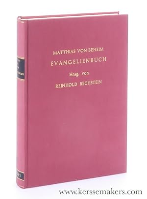 Bild des Verkufers fr Des Matthias von Beheim Evangelienbuch im Mitteldeutsche Sprache 1343. Nachdruck der Ausgabe Leipzig 1867. zum Verkauf von Emile Kerssemakers ILAB