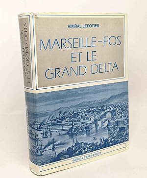 Imagen del vendedor de Marseille-Fos et le grand Delta a la venta por crealivres
