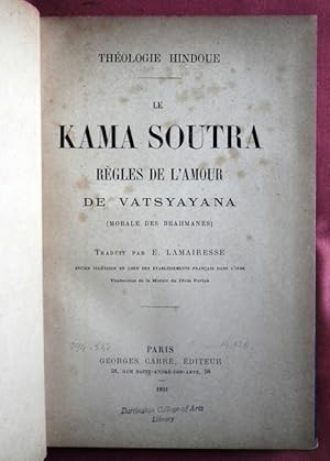 Bild des Verkufers fr Thologie Hindoue. Le Kama Soutra - Rgles de l'Amour de Vatsyayana. zum Verkauf von Patrick Pollak Rare Books ABA ILAB