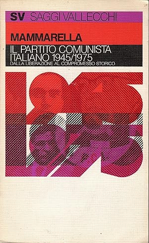 IL PARTITO COMUNISTA ITALIANO 1945/1975