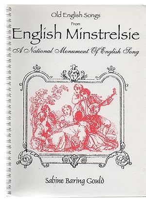 Old English Songs from English Minstrelsie. 'A National Monument of English Song. A Selection fro...