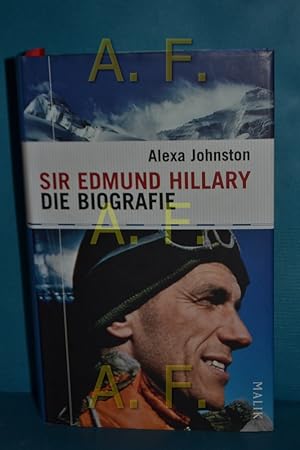 Bild des Verkufers fr Sir Edmund Hillary : die Biografie. Aus dem Engl. von Ursula Pesch und Hans Freundl zum Verkauf von Antiquarische Fundgrube e.U.