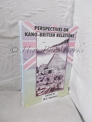 Perspectives on Kano-British Relations