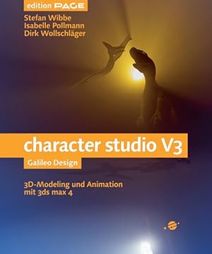 Bild des Verkufers fr character studio V3. 3D.Modeling und Animation mit 3ds max 4. zum Verkauf von Antiquariat Thomas Haker GmbH & Co. KG