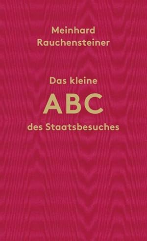 Seller image for Das kleine ABC des Staatsbesuches for sale by AHA-BUCH GmbH