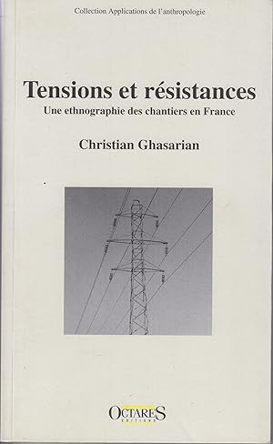 Imagen del vendedor de Tensions et rsistances. Une ethnographie des chantiers en France a la venta por le livre ouvert. Isabelle Krummenacher